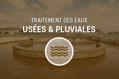 Traitement des eaux usées et pluviales